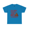 I’ve Been Through Some Sh*t – Literally Tee